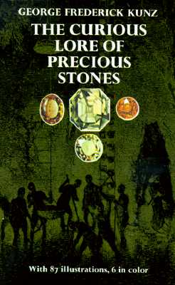 The Curious Lore of Precious Stones