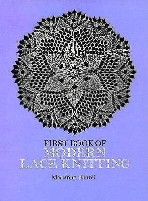 First Book of Modern Lace Knitting (Dover Knitting, Crochet, Tatting, Lace)