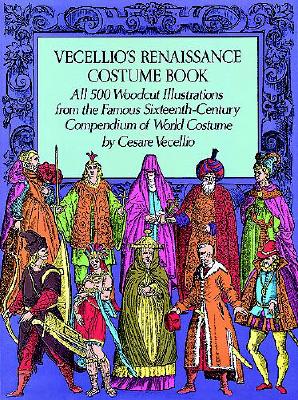 Image for Vecellio's Renaissance Costume Book (Dover Pictorial Archive Series)