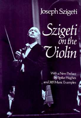 Szigeti on the Violin (Dover Books on Music)