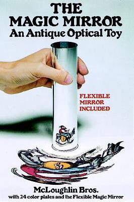 Magic Mirror: An Antique Optical Toy (Revised)