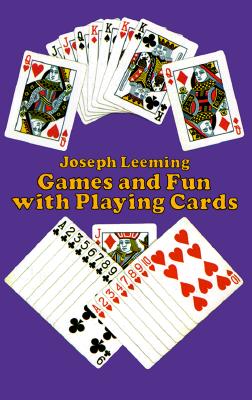 Games and Fun with Playing Cards (Dover Children's Activity Books)