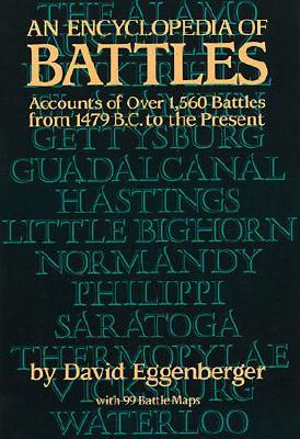 Encyclopedia of Battles: Accounts of Over 1,560 Battles from 1479 B.C. to the Present (Revised)