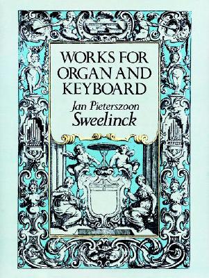 Image for Works for Organ and Keyboard (Dover Music for Organ) Works for Organ and Keyboard (Dover Music for Organ)