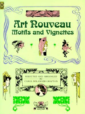 Art Nouveau Motifs and Vignettes (Dover Pictorial Archive)