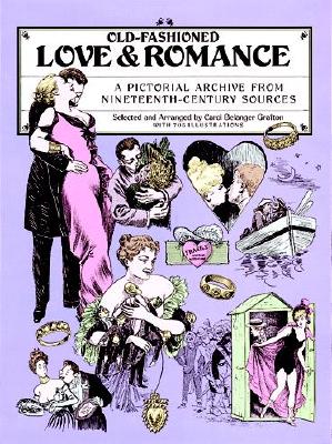 Old-Fashioned Love and Romance: A Pictorial Archive from 19th-Century Sources (Dover Pictorial Archive)