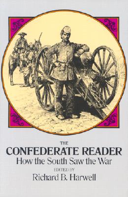 Image for The Confederate Reader: How the South Saw the War