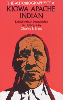 The Autobiography of a Kiowa Apache Indian (Native American)