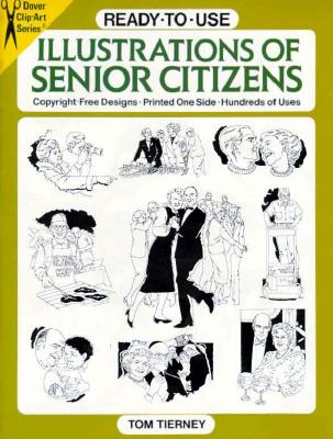 Ready-to-Use Illustrations of Senior Citizens (Dover Clip Art Ready-to-Use)