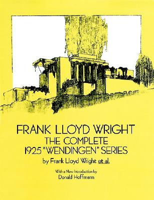 Frank Lloyd Wright: The Complete 1925 