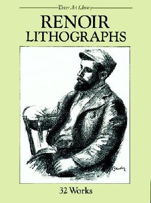 Renoir Lithographs: 32 Works (Dover Art Library)