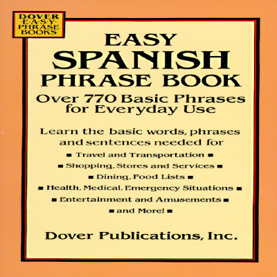 Image for Easy Spanish Phrase Book: Over 770 Basic Phrases for Everyday Use (Dover Easy Phrase)