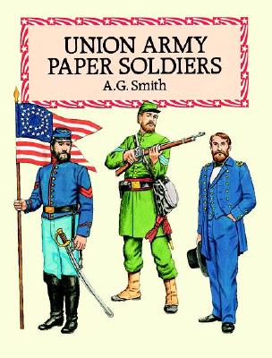 Union Army Paper Soldiers.