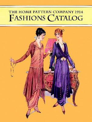 The Home Pattern Company; 1914 Fashions Catalog