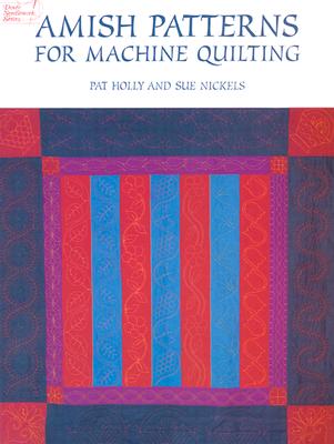 Image for Amish Patterns for Machine Quilting (Dover Quilting)