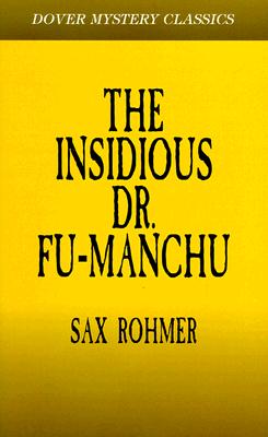 The Insidious Dr. Fu-Manchu (Dover Classic Mysteries)