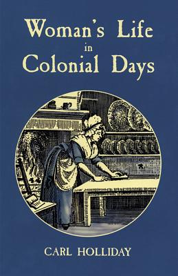 Woman's life in colonial days