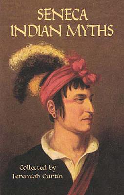 Seneca Indian myths
