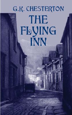 Flying Inn, G. K. CHESTERTON Flying Inn, G. K. CHESTERTON