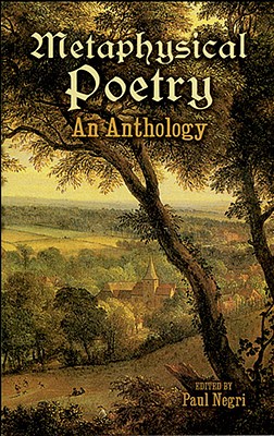 Image for Metaphysical Poetry: An Anthology (Dover Thrift Editions) Metaphysical Poetry: An Anthology (Dover Thrift Editions)