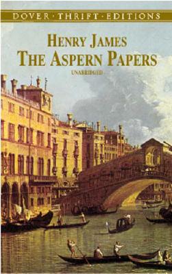 The Aspern Papers (Dover Thrift Editions: Classic Novels)