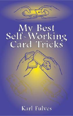 Image for My Best Self-Working Card Tricks (Dover Magic Books)