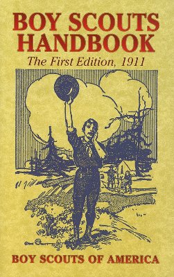 Boy Scouts Handbook The First Edition, 1911