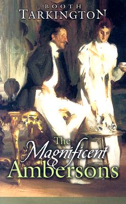 The Magnificent Ambersons (Dover Value Editions)