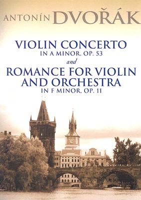 Violin Concerto in A Minor, Op. 53: and Romance for Violin and Orchestra in F Minor, Op. 11 (Dover Music Scores)