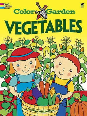 Image for Color & Garden VEGETABLES (Dover Kids Activity Books) Color & Garden VEGETABLES (Dover Kids Activity Books)