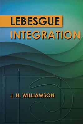 Image for Lebesgue Integration; Lebesgue Integration Lebesgue Integration; Lebesgue Integration