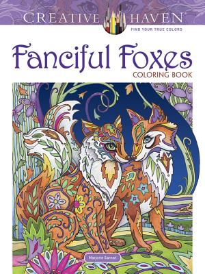 Creative Haven Fanciful Foxes Coloring Book (Adult Coloring Books: Animals)