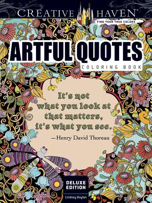 Creative Haven Deluxe Edition Artful Quotes Coloring Book (Creative Haven Coloring Books)