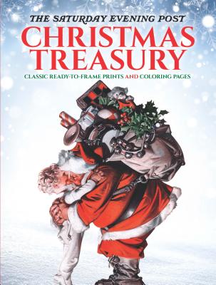 Image for The Saturday Evening Post Christmas Treasury: Classic Ready-to-Frame Prints and Coloring Pages (Adult Coloring)