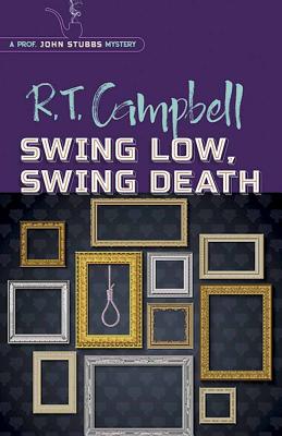 Swing Low, Swing Death (Prof. John Stubbs Mystery)