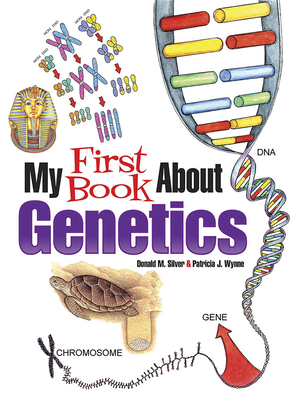 My First Book About Genetics (Dover Science For Kids Coloring Books)