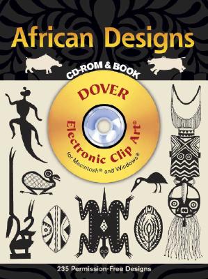 African Designs CD-ROM and Book (Dover Electronic Clip Art)