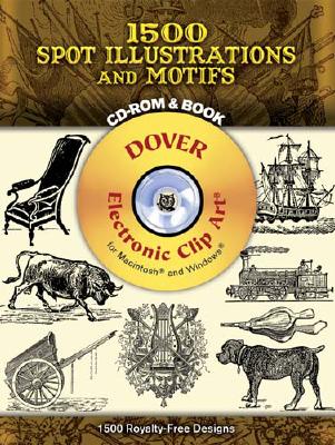 1565 Spot Illustrations and Motifs (Dover Electronic Clip Art) (CD-ROM and Book)