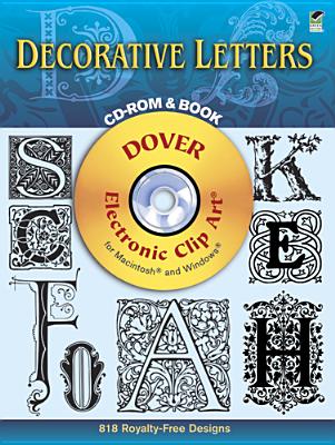 Decorative Letters CD-ROM and Book (Dover Electronic Clip Art)