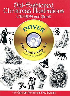 Old-Fashioned Christmas Illustrations (Dover Electronic Clip Art) (CD-ROM and Book)