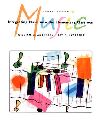 Image for Integrating Music into the Elementary Classroom Integrating Music into the Elementary Classroom