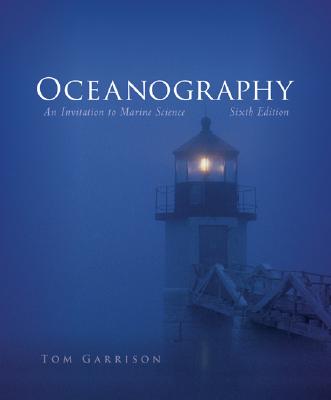 Oceanography: An Invitation to Marine Science (with CengageNOW Printed Access Card) (Available Titles CengageNOW)