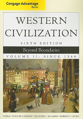 Cengage Advantage Books: Western Civilization: Beyond Boundaries, Volume II