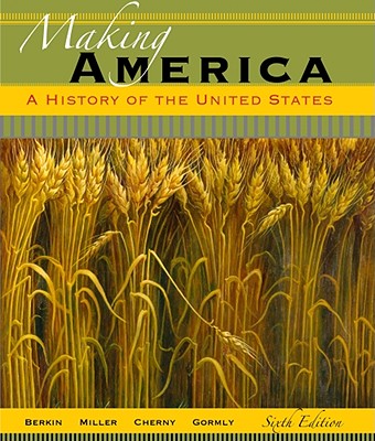 Making America: A History of the United States