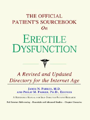 The Official Patient's Sourcebook on Erectile Dysfunction: Directory for the Internet Age