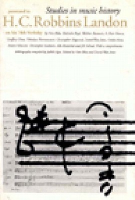 STUDIES IN MUSIC HISTORY PRESENTED TO H. C. ROBBINS LANDON ON HIS SEVENTIETH BIRTHDAY