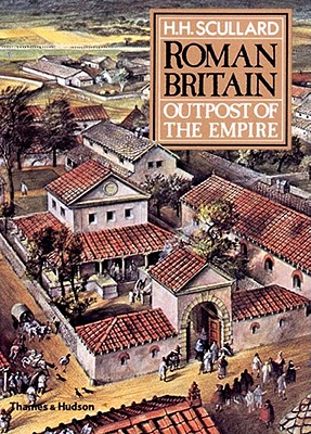 Image for ROMAN BRITAIN Outpost of the Empire ROMAN BRITAIN Outpost of the Empire