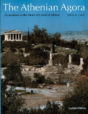 Image for Athenian Agora: Excavations in the Heart of Classical Athens (New Aspects of Antiquity)