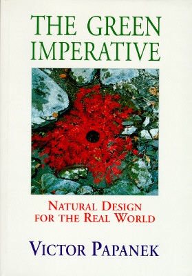The Green Imperative: Ecology and Ethics in Design and Architecture