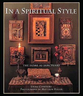Image for In a Spiritual Style: The Home as Sanctuary
